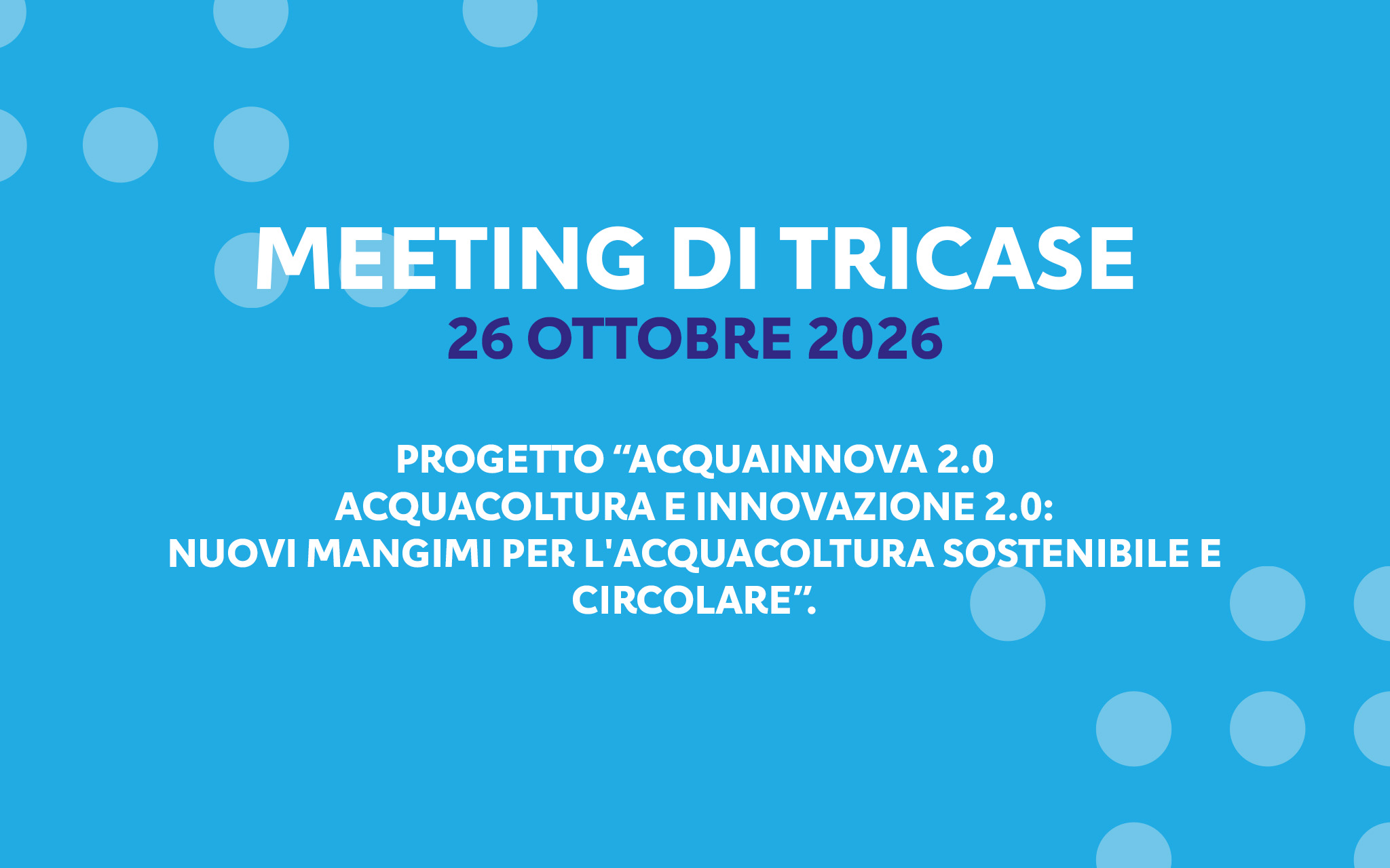 Acquainnova 2.0: a Tricase il convegno finale sull’acquacoltura sostenibile e circolare
